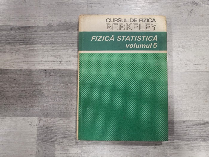Cursul de fizica Berkeley vol.II ,III si V