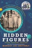Hidden Figures Young Readers&#039; Edition