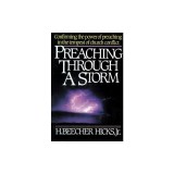 Preaching Through a Storm: Confirming the Power of Preaching in the Tempest of Church Conflict