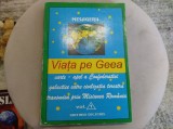 Viața pe Geea. Mesagerii. Apel a Confederației galactice către civilizația terestră transmisă prin Misiunea Rom&acirc;nia