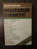 DORIN TUDORAN - Nostalgii intacte (Biografie, 1982, Editura Eminescu, 316 pagini)
