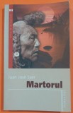 MARTORUL - JUAN JOSE SAER