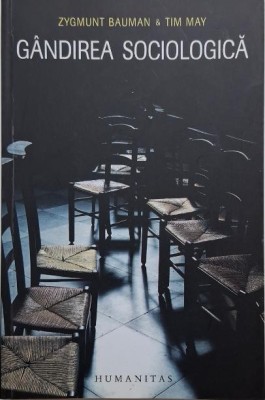Gandirea sociologica &amp;ndash; Zygmunt Bauman, Tim May foto