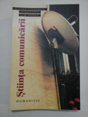 STIINTA COMUNICARII - J. J. Van CUILENBURG * O. SCHOLTEN * G. W. NOOMEN foto