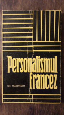 PERSONALISMUL FRANCEZ- GH. VLADUTESCU foto