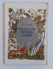 Lev Tolstoi - Povestiri Pentru Copii (Ilustratii Color de Mihail Romadin) foto