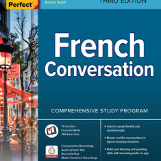 Practice Makes Perfect: French Conversation, Premium Third Edition