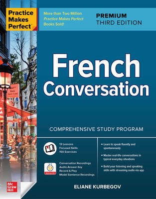 Practice Makes Perfect: French Conversation, Premium Third Edition foto