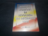 COSTACHE CODRESCU - ARMATA ROMANA IN REVOLUTIA DIN DECEMBRIE 1989 EDIATIA A II A