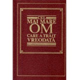 - Cel mai mare om care a trait vreodata - 137202