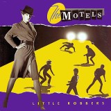 VINIL The Motels &lrm;&ndash; Little Robbers (-VG)