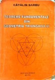 Carte rară de matematică &bdquo;Teoreme fundamentale din geometria triunghiului&rdquo; - Cătălin Barbu