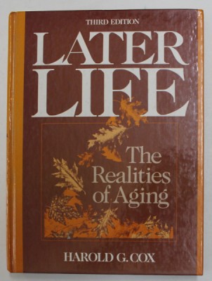 LATER LIFE by HAROLD G. COX , THE REALITIES OF AGING , 1992 foto