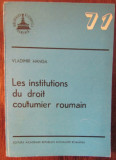 Les institutions du droit coutumier roumain / Vladimir Hanga
