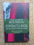 Despre contractul social sau principiile dreptului politic - Jean Jacques Rousseau