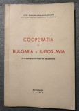 Ion Naum-Delavardar - Cooperația &icirc;n Bulgaria și Iugoslavia (1939)
