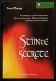 STIINTE SECRETE &ndash; Isaac Plotain 144 pag Teleportarea, Pamanturi Gemene, Portile de Trecere, Curenti Telurici si Cosmici, Sfatul Inteleptilor. Stare FB