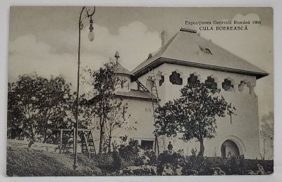 EXPOZITIUNEA GENERALA ROMANA 1906 , CULA BOIEREASCA , CARTE POSTALA , APARUTA 1906 foto