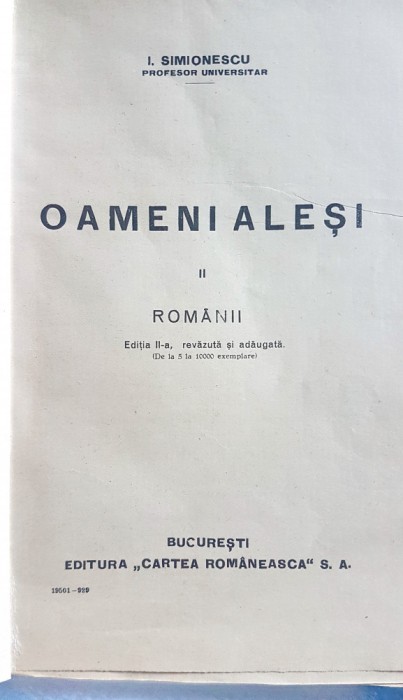 E316-I.Simionescu- Oameni alesi I+II- Strainii-Editia a 4 a si Romanii editia a 2 anii 1920-30. Carte editie veche.