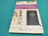 EMINESCU NEGOCIEREA UNEI IMAGINI * IULIAN COSTACHE * 2008 * 4 3 5
