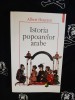 Istoria popoarelor arabe - Albert Hourani, Editura Polirom, 568 pagini - Stare buna