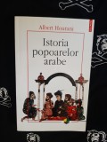 Albert Hourani - Istoria popoarelor arabe