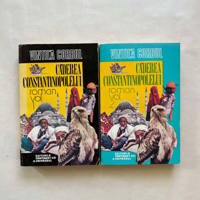 Vintila Corbul - Caderea Constantinopolului - 2 Vol.