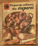 Carte Ciuperci: Preparate Culinare Elena Poleac, Colectia Caleidoscop - Editura Ceres 1981