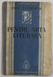 PENTRU ARTA LITERARA de PAUL ZARIFOPOL , 1934