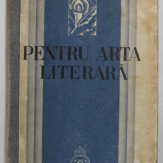 PENTRU ARTA LITERARA de PAUL ZARIFOPOL , 1934