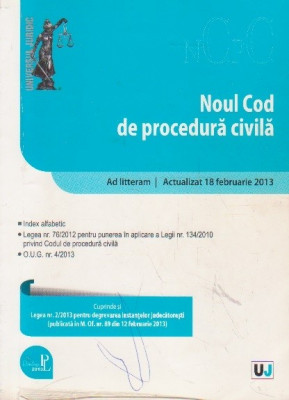 Noul Cod de procedura civila - republicat ad litteram. Actualizat 18 februarie 2013 foto