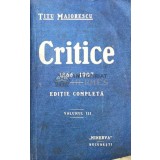Critice 1866-1907 Vol. 3 - 1915 - Titu Maiorescu ($V15)