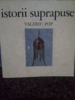Valeriu Pop - Istorii suprapuse (1971) foto