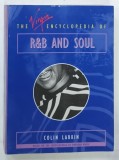 THE VIRGIN ENCYCLOPEDIA OF RnB AND SOUL by COLIN LARKIN , 1998