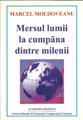 (autograf) Marcel Movileanu - Mersul lumii la cumpana dintre milenii/ AcademiaRO foto