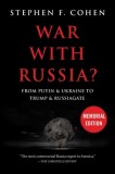 War with Russia: From Putin &amp; Ukraine to Trump &amp; Russiagate