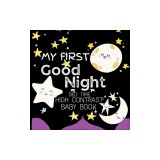 High Contrast Baby Book - Good Night: My First Good Night For Newborn, Babies, Infants High Contrast Baby Book of Bed time Black and White Baby Book