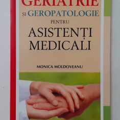 Monica Moldoveanu -Geriatrie Si Geropatologie Pentru Asistenti Medicali NECITITA