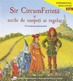 Sir CircumFerință și zecile de oaspeți ai regelui - Paperback brosat - Cindy Neuschwander - Aramis