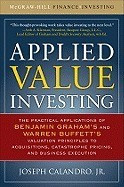 Applied Value Investing: The Practical Application of Benjamin Graham and Warren Buffett&amp;#039;s Valuation Principles to Acquisitions, Catastrophe Pricing a foto