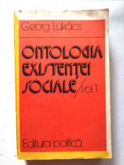 Georg Lukacs, ONTOLOGIA EXISTENTEI SOCIALE, VOL I foto