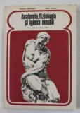 ANATOMIA , FIZIOLOGIA SI IGIENA OMULUI , MANUAL PENTRU CLASA A VII -A de ELISABETA MANDRUSCA si MIHAI PETEANU , 1979