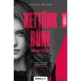 Kettőnk bűne - F&uuml;ggős&eacute;g 2. - Lud&aacute;nyi Bettina, 2020