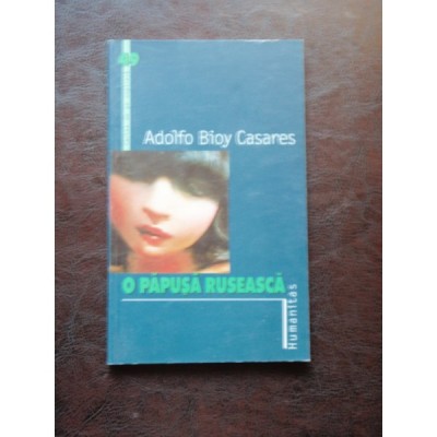 ADOLFO BIOY CASARES - O PAPUSA RUSEASCA foto