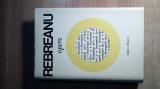 Liviu Rebreanu - Opere 16: Insemnari de-o zi, 1909-1943 (Editura Minerva, 1995; editie critica de Niculae Gheran)