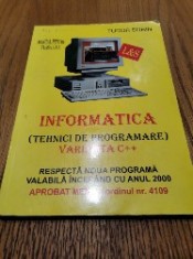 INFORMATICA (TEHNICI DE PROGRAMARE) Varianta C++ - Cl. a X -a - Tudor Sorin