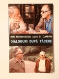 Ion Negoițescu - Dialoguri după tăcere: Scrisori către S. Damian