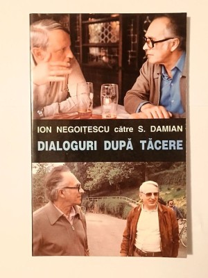 Ion Negoițescu - Dialoguri după tăcere: Scrisori către S. Damian foto