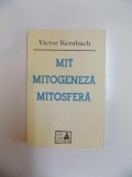 MIT . MITOGENEZA . MITOSFERA de VICTOR KERNBACH , 1995