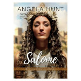 Salome, regina Ierusalimului - Angela Hunt